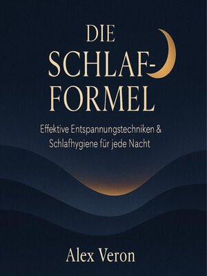 cover image of Die Schlaf-Formel--Dein Weg zum Tiefschlaf